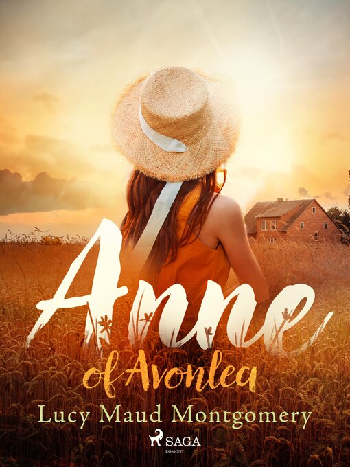 Title details for Anne of Avonlea by L.M. Montgomery - Available